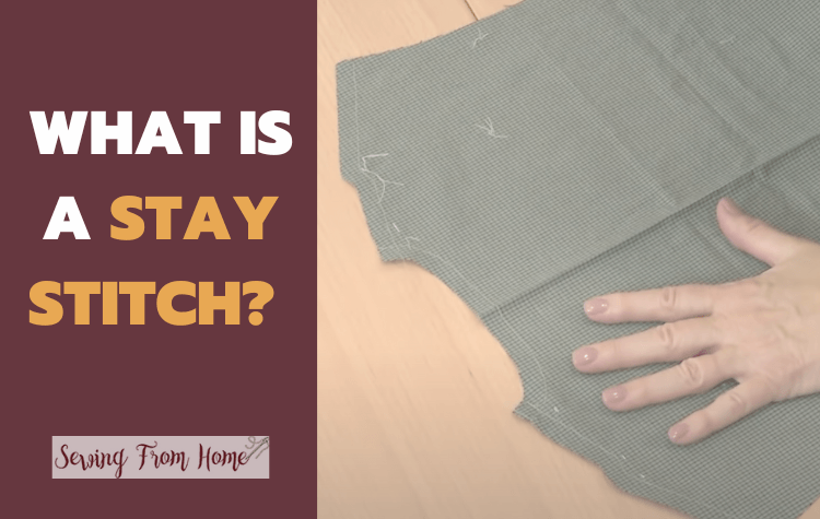 What Is A Stay Stitch?