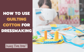 How to use quilting cotton for dressmaking