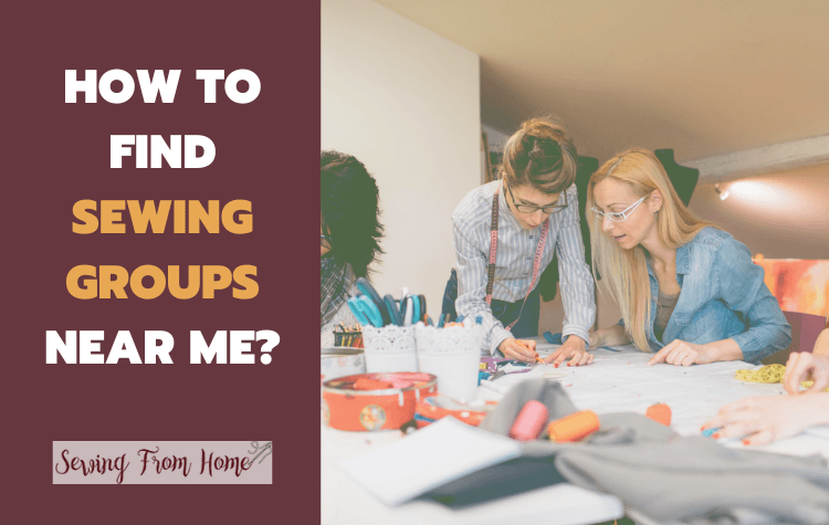 how-to-find-sewing-groups-near-me-local-sewing-groups