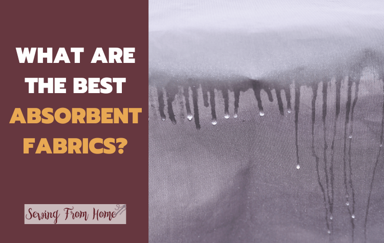 What are the best absorbent fabrics?
