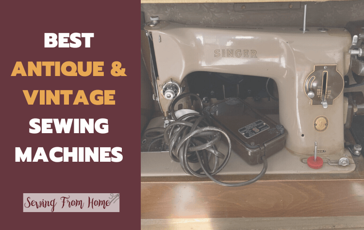 Best antique vintage sewing machines