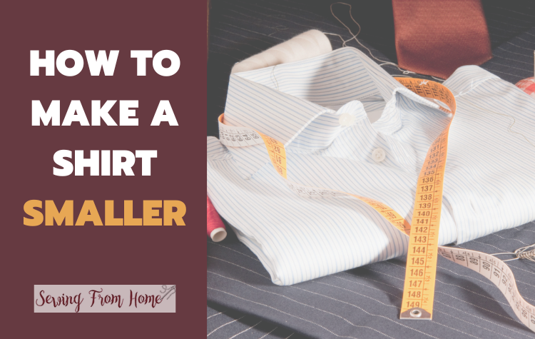 How to make a shirt smaller
